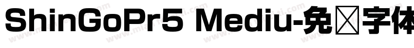 ShinGoPr5 Mediu字体转换